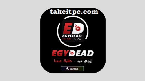 تحميل تطبيق Egydead Apk لمشاهدة أحدث الأفلام والمسلسلات 2024
