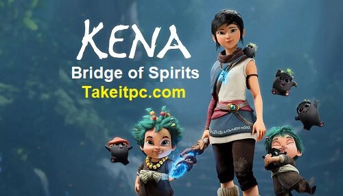 تحميل لعبة Kena Bridge of Spirits للاندرويد/للكمبيوتر